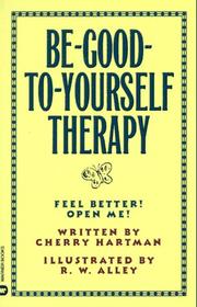 Cover of: Be-good-to-yourself therapy