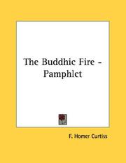 Cover of: The Buddhic Fire - Pamphlet | Frank Homer Curtiss