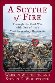 Cover of: A Scythe of Fire: Through the Civil War with One of Lee's Most Legendary Regiments