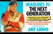 Cover of: Headlines IV by compiled by Jay Leno ; with photographs by Joseph Del Valle and cartoons by Jack Davis.