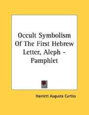 Cover of: Occult Symbolism Of The First Hebrew Letter, Aleph - Pamphlet | Harriett Augusta Curtiss