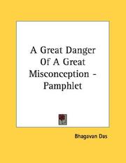 Cover of: A Great Danger Of A Great Misconception - Pamphlet