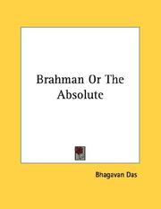Cover of: Brahman Or The Absolute by Bhagavan Das