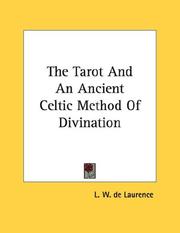 Cover of: The Tarot And An Ancient Celtic Method Of Divination