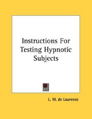 Cover of: Instructions For Testing Hypnotic Subjects by L. W. de Laurence