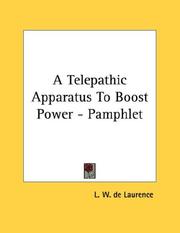 Cover of: A Telepathic Apparatus To Boost Power - Pamphlet by L. W. de Laurence