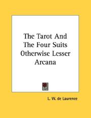 Cover of: The Tarot And The Four Suits Otherwise Lesser Arcana