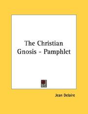 Cover of: The Christian Gnosis - Pamphlet by Jean Delaire