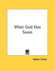Cover of: What God Has Sown by Walter DeVoe