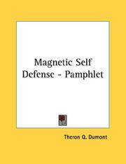 Cover of: Magnetic Self Defense - Pamphlet by Theron Q. Dumont