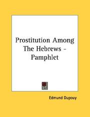 Cover of: Prostitution Among The Hebrews - Pamphlet | Edmund Dupouy
