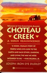 Cover of: Choteau Creek | Joseph Iron Eye Dudley