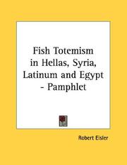 Cover of: Fish Totemism in Hellas, Syria, Latinum and Egypt - Pamphlet by Robert Eisler