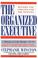 Cover of: The organized executive