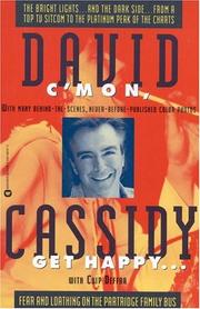 Cover of: C'mon, get happy-- by David Cassidy, David Cassidy