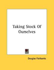 Cover of: Taking Stock Of Ourselves by Douglas Fairbanks