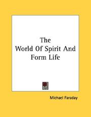 Cover of: The World Of Spirit And Form Life by Michael Faraday