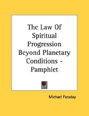 Cover of: The Law Of Spiritual Progression Beyond Planetary Conditions - Pamphlet by Michael Faraday