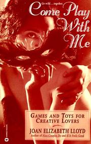 Come play with me by Joan Elizabeth Lloyd