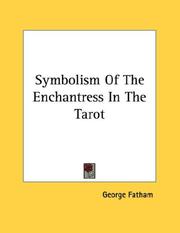 Cover of: Symbolism Of The Enchantress In The Tarot | George Fatham