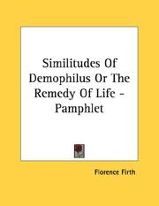 Cover of: Similitudes Of Demophilus Or The Remedy Of Life - Pamphlet by Florence Firth