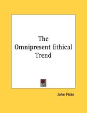 Cover of: The Omnipresent Ethical Trend by John Fiske