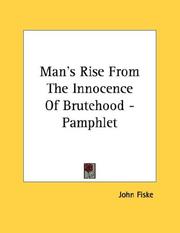 Cover of: Man's Rise From The Innocence Of Brutehood - Pamphlet