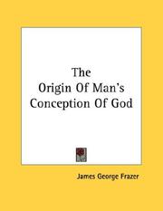 Cover of: The Origin Of Man's Conception Of God