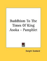 Cover of: Buddhism To The Times Of King Asoka - Pamphlet by Dwight Goddard