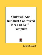 Cover of: Christian And Buddhist Contrasted Ideas Of Self - Pamphlet | Dwight Goddard