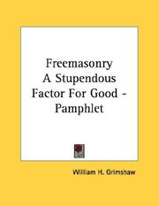 Cover of: Freemasonry A Stupendous Factor For Good - Pamphlet