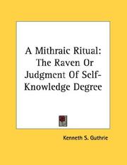 Cover of: A Mithraic Ritual: The Raven Or Judgment Of Self-Knowledge Degree (A Mithraic Ritual)
