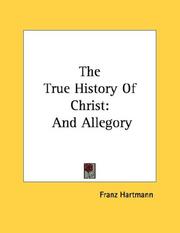 Cover of: The True History Of Christ: And Allegory