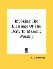 Cover of: Invoking The Blessings Of The Deity In Masonic Worship