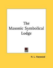 Cover of: The Masonic Symbolical Lodge