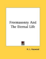 Cover of: Freemasonry And The Eternal Life