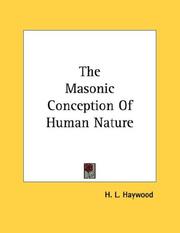 Cover of: The Masonic Conception Of Human Nature