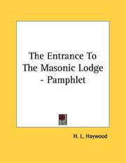 Cover of: The Entrance To The Masonic Lodge - Pamphlet