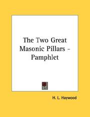 Cover of: The Two Great Masonic Pillars - Pamphlet