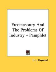 Cover of: Freemasonry And The Problems Of Industry - Pamphlet