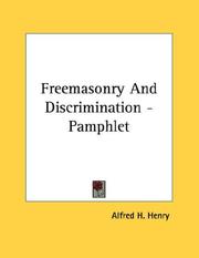 Cover of: Freemasonry And Discrimination - Pamphlet | Alfred H. Henry
