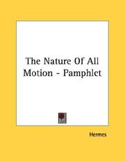 Cover of: The Nature Of All Motion - Pamphlet