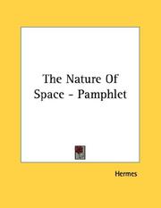 Cover of: The Nature Of Space - Pamphlet by Hermes