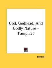Cover of God, Godhead, And Godly Nature - Pamphlet