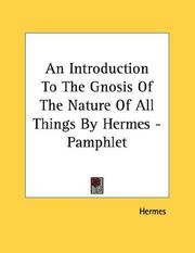 Cover of: An Introduction To The Gnosis Of The Nature Of All Things By Hermes - Pamphlet
