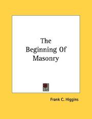 Cover of: The Beginning Of Masonry