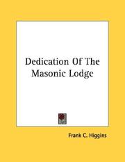 Cover of: Dedication Of The Masonic Lodge