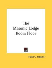 Cover of: The Masonic Lodge Room Floor