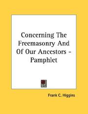 Cover of: Concerning The Freemasonry And Of Our Ancestors - Pamphlet