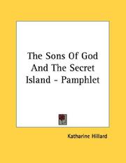 Cover of: The Sons Of God And The Secret Island - Pamphlet by Katharine Hillard